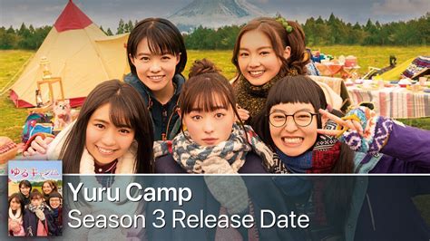 Yuru Camp Season 3 When Will It Release? What Is The Cast?