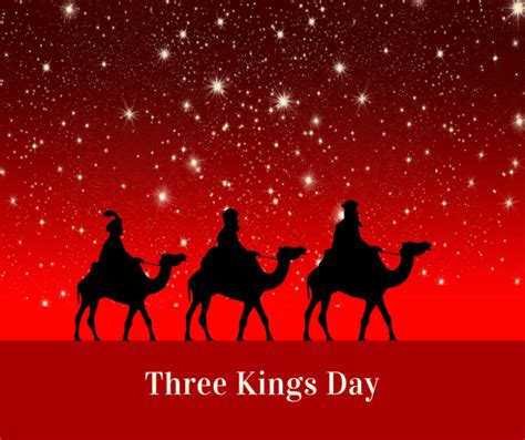 Three Kings Day – Encouraging Words for Today