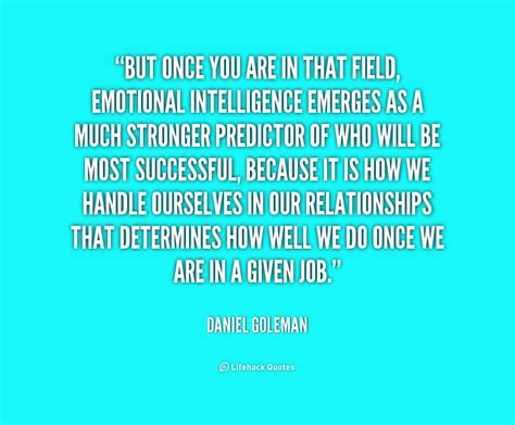 Emotional Intelligence Daniel Goleman Quotes. QuotesGram