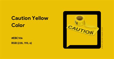 Caution Yellow color hex code is #EBC106