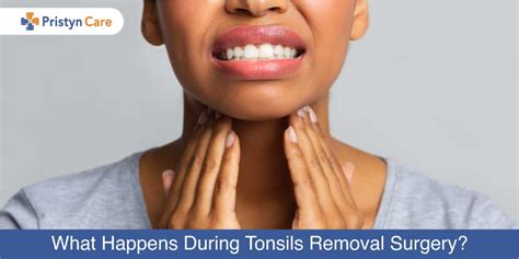 What Happens During Tonsils Removal Surgery? - Pristyn Care