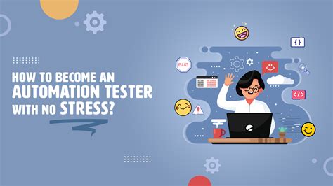 How to Become an Automation Tester with No Stress?