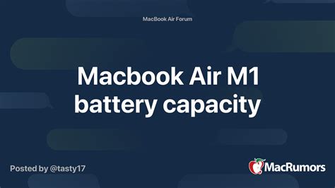 Macbook Air M1 battery capacity | MacRumors Forums