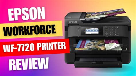 Epson WorkForce WF-7720 Printer Review 2023 | Epson WF 7720 Review ...