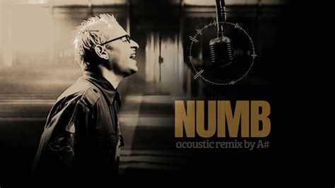 Linkin Park - Numb - Acoustic Version/ Remix - YouTube