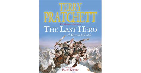 The Last Hero: A Discworld Fable (Discworld, #27) by Terry Pratchett ...