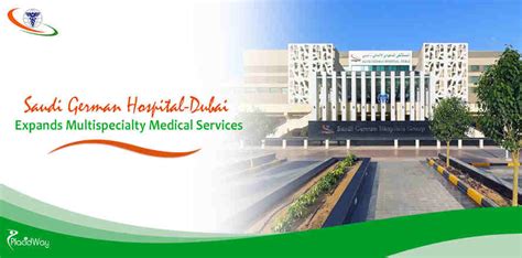 Saudi German Hospital-Dubai expands multispecialty medical services to ...