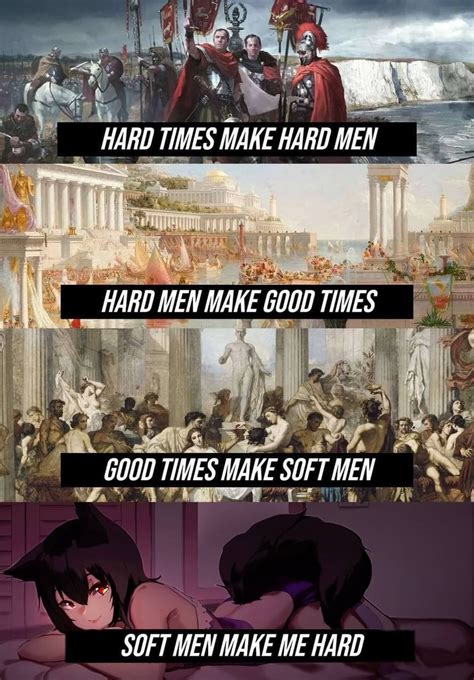 History lesson time | /r/dankmemes | Hard Times Create Strong Men ...