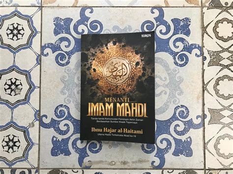 Imam Mahdi: Penutup Zaman dalam Eskatologi Islam - Jakarta Book Review ...