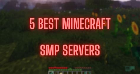 5 best Minecraft SMP Servers to play