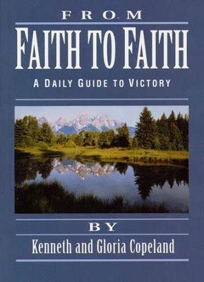 From Faith to Faith: A Daily Guide to Victory: Kenneth Copeland, Gloria ...