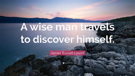 Top 350 James Russell Lowell Quotes (2024 Update) - QuoteFancy