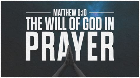 The Will of God in Prayer | First Baptist Church of Dothan