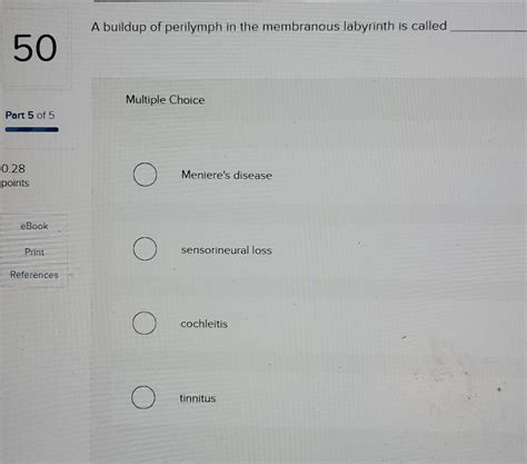 Solved A buildup of perilymph in the membranous labyrinth is | Chegg.com