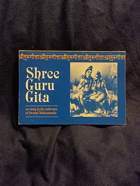 Shree Guru Gita: As Sung in the Ashrams of Swami Muktananda. – formerly ...