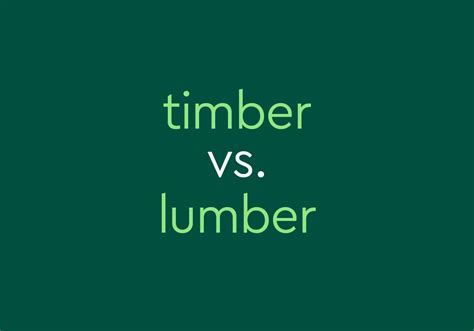 "Timber" vs. "Lumber" – What's The Difference? | Dictionary.com