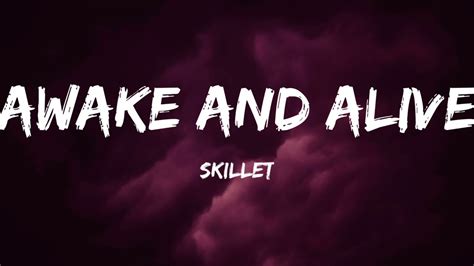 Skillet-Awake And Alive (Lyrics Video) - YouTube