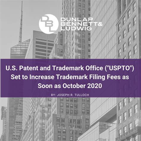 USPTO Set to Increase Trademark Filing Fees as Soon as October 2020