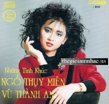 Nhung Tinh Khuc - Ngo Thuy Mien & Vu Thanh An, HUY TRAN CORPORATION ...