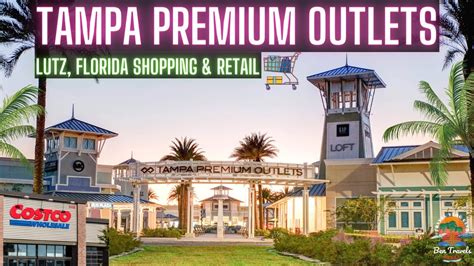 Tampa Premium Outlets Tour In Lutz Florida | Wesley Chapel Shopping ...