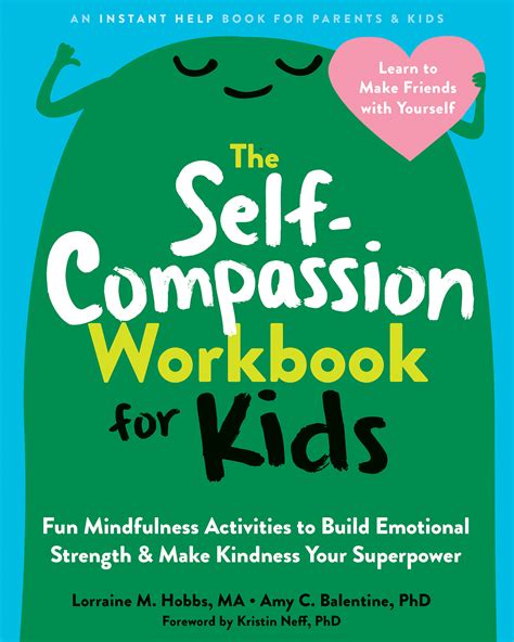 The Self-Compassion Workbook for Kids: Fun Mindfulness Activities to ...