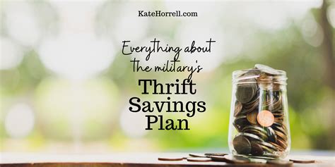 Everything You Want To Know About The Thrift Savings Plan