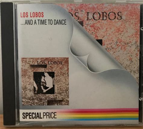 Los Lobos – ... And A Time To Dance (1987, CD) - Discogs