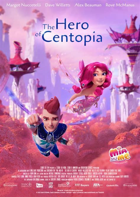 Mia and me – The Hero of Centopia – Studio 100 Film | Hero, We movie ...