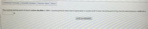 Solved The normal boiling point of liquid carbon disulfide | Chegg.com