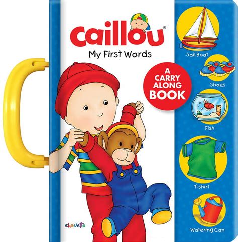 Caillou: My First Words: A Carry Along Book (Board Book) - Walmart.com