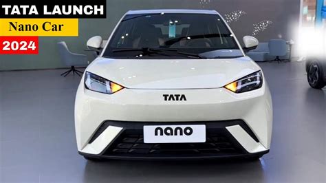 New Tata Nano 2024 Features, Battery, Range & Expected Price Details