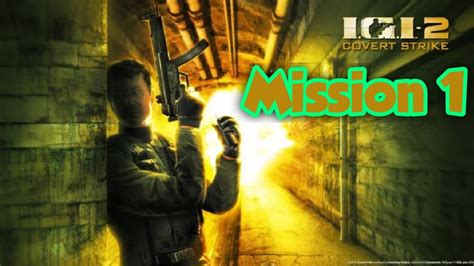 IGI 2 mission 1 (full gameplay) - YouTube