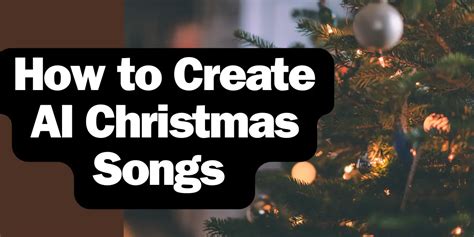 How to Create AI Christmas Songs？– The Ultimate Guide