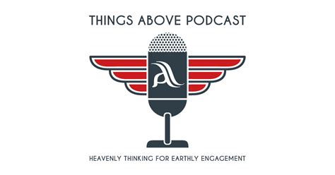 Things Above Podcast