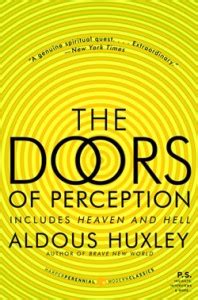 Aldous Huxley - The Doors of Perception and Heaven and Hell | Review