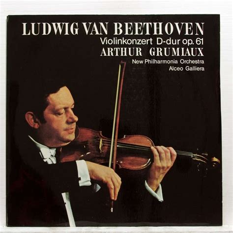 Beethoven : violin concerto in d major op.61 by Arthur Grumiaux, LP ...