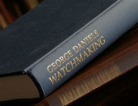 George Daniels "Watchmaking" Book Is A Must Read For Budding ...