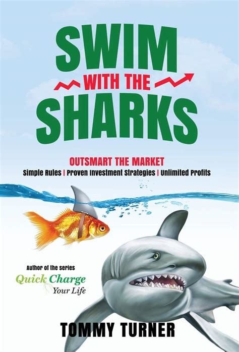 Swim with the Sharks: Outsmart The Market: Turner, Tommy: 9781954269019 ...