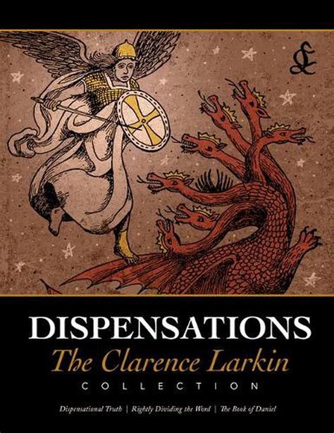 Dispensations: The Clarence Larkin Collection by Clarence Larkin ...