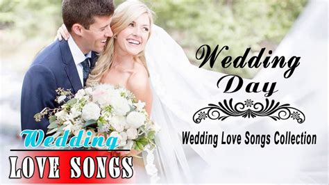 Romantic Wedding Love Songs - Greatest Love Songs - Wedding Love Songs ...