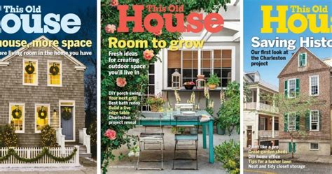 This Old House Magazine Subscription Only $5