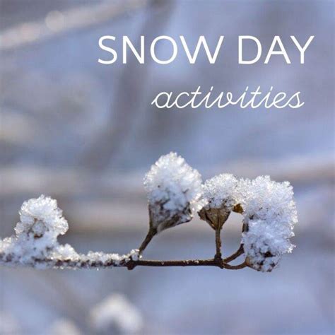 Snow Day Activities that Make the Best Memories!