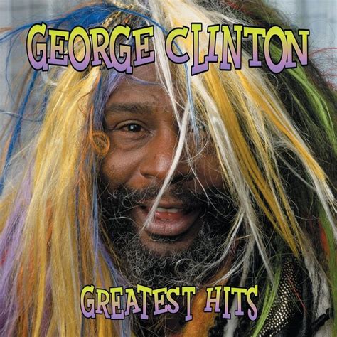 George Clinton - Greatest Hits : Straight Up - Official Website of ...