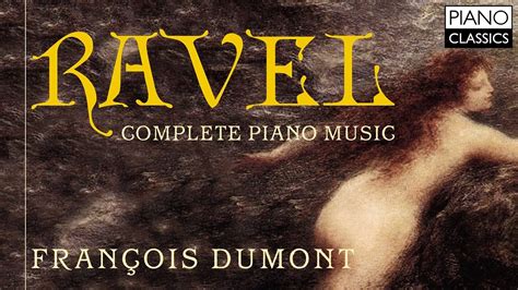 Ravel: Complete Piano Music - YouTube