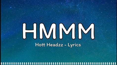 Hott Headzz - Hmmm [ Lyrics ] - YouTube