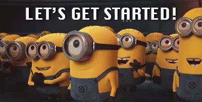 Let's Get Started GIF - DespicableMe Minions LetsGetStarted - Discover ...