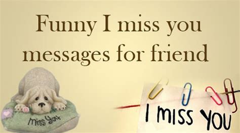 Funny I Miss you Messages for Friend