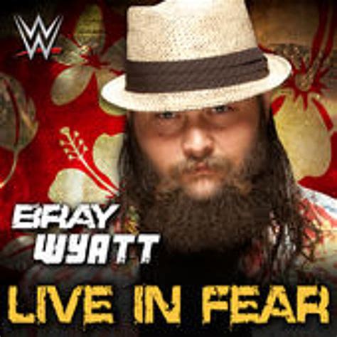 Stream 2014 WWE Bray Wyatt Theme Song - Live In Fear w New Intro by WWE ...