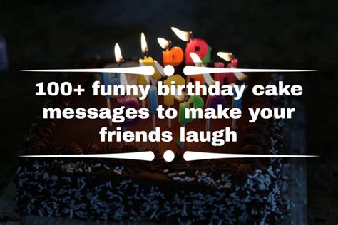 100+ funny birthday cake messages to make your friends laugh (2022)