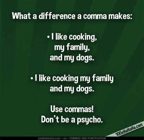 Punctuation joke+Image | +I like cooking, my family, and my dogs. +I ...